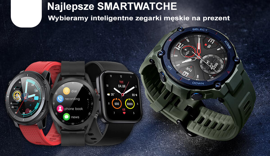 Jaki smartwatch dla mężczyzny na prezent wybrać?