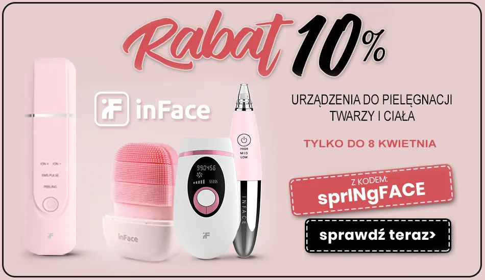 Skorzystaj z 10% rabatu na wszystkie produkty marki Inface! 